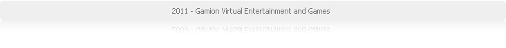 2008 - Gamion Virtual Entertainment and Games